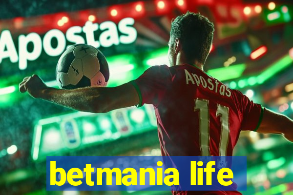 betmania life